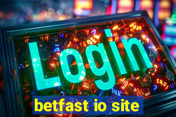 betfast io site